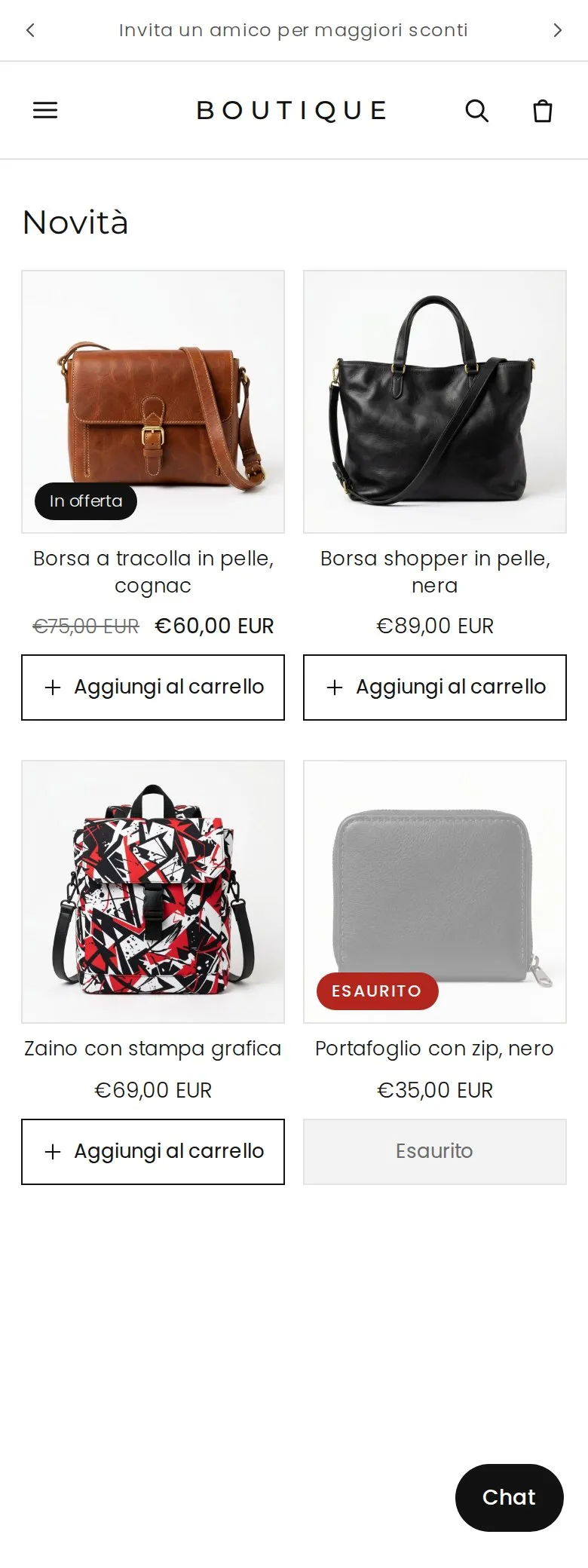 La home del negozio oggi, su telefono. In alto la scritta Invita un amico per maggiori sconti e il nome Boutique, poi la sezione Novità con quattro card. Una borsa a tracolla cognac con l'etichetta In offerta, una borsa shopper nera e uno zaino con stampa grafica, ognuna con il bottone Aggiungi al carrello, e un portafoglio nero con il badge Esaurito e il bottone disattivato. In basso a destra il bottone Chat.